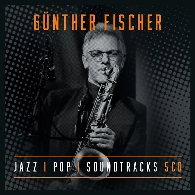 GÜNTHER FISCHER 5CD BOX: JAZZ POP SOUNDTRACKS (NEU;SECHZEHNZEHNBF 08982/5) - Bild 1 von 2