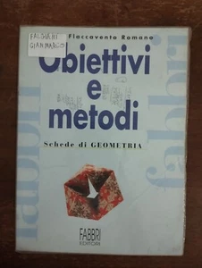 OBIETTIVI E METODI GILDA FLACCAVENTO ROMANO SCHEDE DI GEOMETRIA FABBRI VEDI NOTE - Picture 1 of 6
