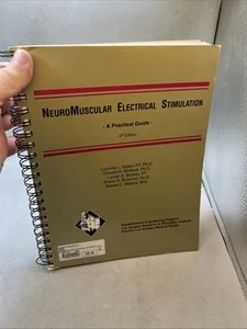 Neuro Muscular Electrical Stimulation: A Practical Guide [3rd Edition By L.Baker - Foto 1 di 19