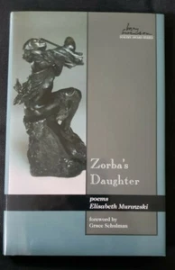 Zorba's Daughter: Poems, Elisabeth Murawski 2010 HC Utah State University Press - Picture 1 of 2
