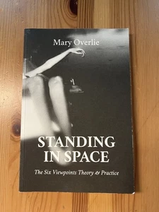 *Rare* Standing In Space By Mary Overlie 2016 Paperback - Picture 1 of 10