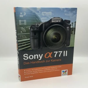 Sony A77 II Alpha 77 La Manuel Pour Appareil Photo Margit Roth Infobuch Allemand - Photo 1 sur 1