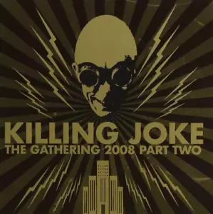 KILLING JOKE - THE GATHERING 2008 PART TWO 2CD (NEW/SEALED) Live - Picture 1 of 1