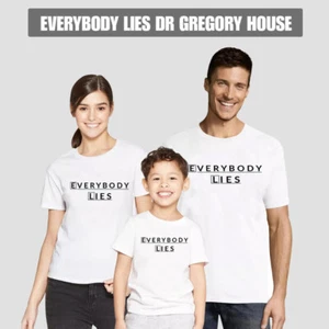 EVERYBODY LIES dr gregory house md TV quote Mens Womens Kids Funny T-Shirt - Picture 1 of 21