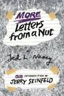 More Letters from a Nut - Hardcover By Nancy, Ted L. - VERY GOOD