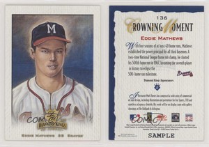 2002 Donruss Diamond Kings Sample Gold Eddie Mathews #136 HOF