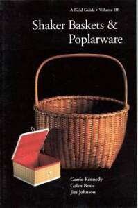 Shaker Baskets and Poplarware (Field Guides) (Volume 3) - Paperback - Good