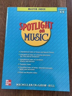 Spotlight on Music Master Index Grades K-8 Macmillan/McGraw 178 Pages PB - Image 1 of 4