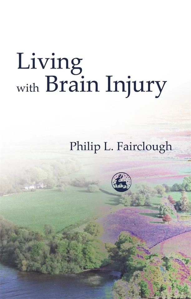 Philip Fairclough Living with Brain Injury (Paperback) - Image 1 of 1