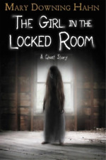 Mary Downing Hahn The Girl in the Locked Room (Paperback) (UK IMPORT)