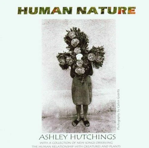 Ashley Hutchings ‎– Human Nature / Talking Elephant ‎Records CD 2003 – TECD053 - Bild 1 von 1