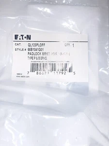 EATON QL123PLOFF PADLOCK BRACKET FOR 1-3 POLE TYPE P & B BREAKERS 66B1041G01 - Picture 1 of 2