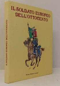 LM- IL SOLDATO EUROPEO DELL'OTTOCENTO-- RIVISTA MILITARE EUROPEA- 1986- C- YFS49 - Imagen 1 de 2