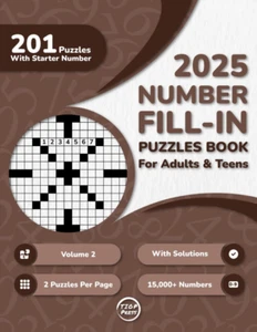 2025 Number Fill In Puzzles Book for Adults: 200+ Large Print Number Fill-Ins Pu - Picture 1 of 2