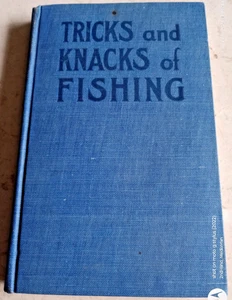 1911 TRICKS AND KNACKS OF FISHING HC/HARDCOVER BOOK - Picture 1 of 7