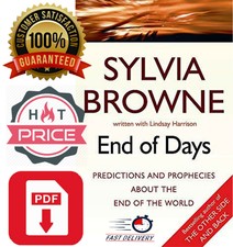 End of Days: Predictions and Prophecies About the End of the World Sylvia Browne