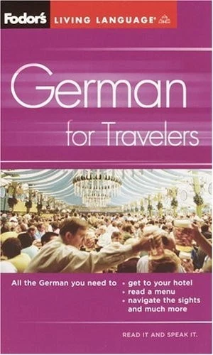 German for Travelers (Foder's Living Language),Fodor's - Image 1 of 1