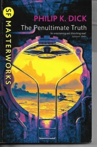 The Prenultimate Truth by Philip K Dick P/B 2005 Masterworks - Picture 1 of 1