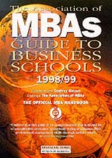 AMBA Guide to Business Schools 1998-99, Golzen, Godfrey