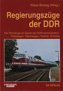 Regierungszüge der DDR: Die Fahrzeuge im Dienst der DDR-Administration: Triebwag - Imagen 1 de 1