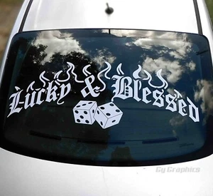 Lucky & Blessed Rear Window Decal Car Sticker Banner JDM Vinyl Graphic KDM low - Picture 1 of 2