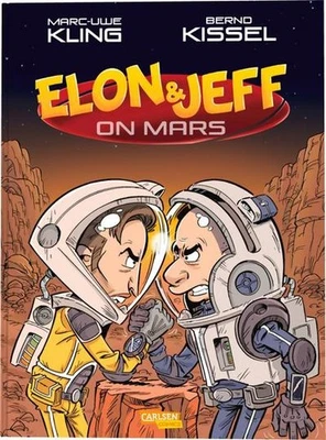 Marc-Uwe Kling / Elon & Jeff on Mars: Satirische Geschichte über Milliardäre ... - Bild 1 von 4