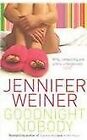 Goodnight Nobody, Jennifer Weiner, Used; Good Book