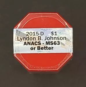 2015-D Lyndon B. Johnson $ 1 ANACS - MS63 oder besser versiegelte Rolle - Bild 1 von 3