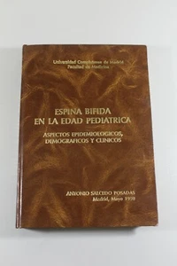 Espina Bifida en la Edad Pediatrica TESIS DOCTORAL Antonio Salcedo Posadas 1990 - Imagen 1 de 4