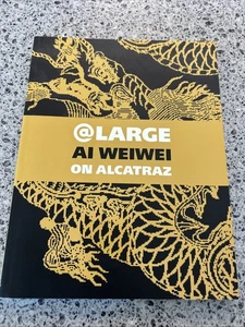 "AT LARGE ON ALCATRAZ" /GOLDEN GATE PARK /MODERN ART /AI WEIWEI /WIE NEU! PB - Bild 1 von 12