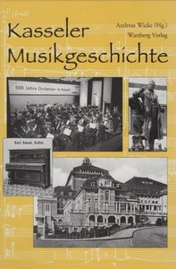 Kasseler Musikgeschichte : ein Projekt des 12er Musikkurses (2003/2004) am Wilhe - Picture 1 of 1