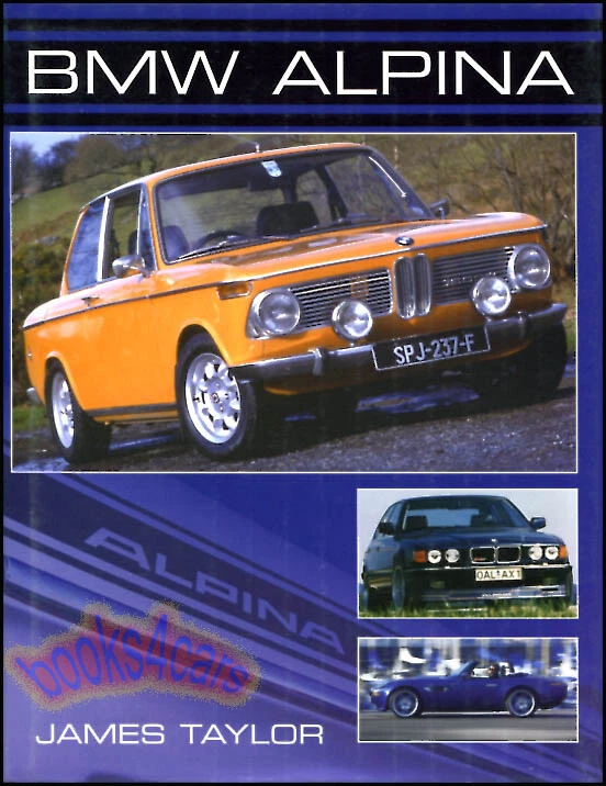 Libro BMW ALPINA 2002 320i 535i 635i Z8 B7 E30 325 M3 M5 Taylor Foto 1 de 1