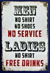 HOMBRES - SIN SERVICIO; DAMAS - BEBIDAS GRATIS Hombre Cueva/Bar Letrero Metal Envejecido / 8x12 - Imagen 1 de 3