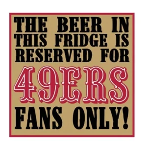 San Francisco 49ers NFL Football Beer Fridge Warning Refrigerator Magnet - Picture 1 of 1