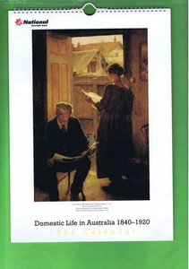 #EE. 1994 NATIONAL AUSTRALIA BANK CALENDAR - DOMESTIC LIFE AUSTRALIA 1840-1920 - Picture 1 of 3