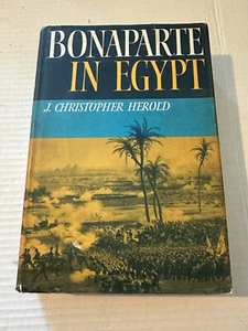 BONAPARTE IN EGYPT- BY J. CHRISTOPHER HEROLD- HARDBACK BOOK 1962 - Picture 1 of 4