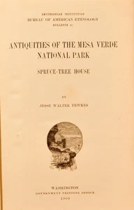 1909 1st HC; Antiquities-Mesa Verde National Park/Spruce Tree House-Fewkes: GPO - Bild 1 von 13