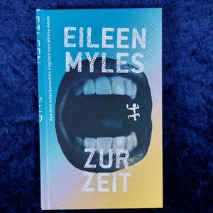 Zur Zeit - Eileen Myles - Roman - von 2023 - Bild 1 von 11