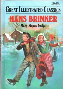 GREAT ILLUSTRATED CLASSICS HANS BRINKER by MARY MAPES DODGE Baronet USED - Picture 1 of 1