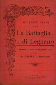 Giuseppe Verdi - Die Schlacht von Legnano lyrische Tragödie in vier Akten - Bild 1 von 1