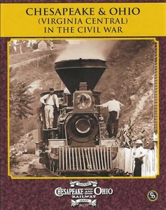 Chesapeake y Ohio (VIRGINIA CENTRAL) en la Guerra Civil - (LIBRO NUEVO) - Imagen 1 de 2