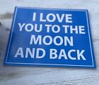 « I LOVE YOU TO THE MOON AND BACK » plaque murale décoration EPC