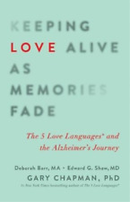 Gary Chapman Keeping Love Alive as Memories Fade (Paperback) (UK IMPORT)