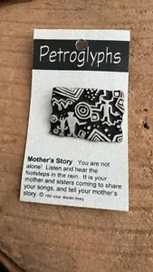 MOTHERS STORY~ Petroglyphs Pewter PIN~ by Alice Warder Seely~ NEW - Picture 1 of 6