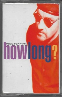 Paul Carrack How Long CASSETTE SINGLE Rock Pop Rock 3 tracks - Image 1 of 4