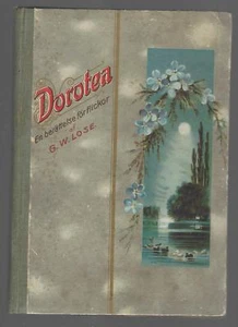 Dorotea, En berättelse för flickor (A Story for Girls) - G. W. Lose VGHB c. 1910 - Picture 1 of 2