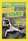 National Geographic Kids Chapters: Rock Stars! by National Geographic Kids (Engl