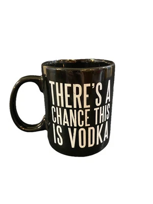 Stoneware Coffee Mug There's A Chance This Is Vodka 20 Oz Primitives by Kathy - Image 1 of 4