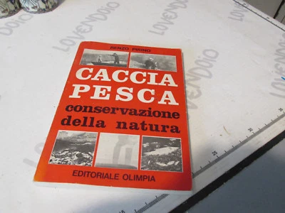 Caza Pesca Conservación De La Naturaleza - Pirino Renzo 1975 - Imagen 1 de 4