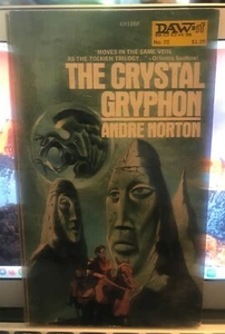 THE CRYSTAL GRYPHON BY ANDRE NORTON DAW BOOKS 1972 SCIFI LIKE TOLKIEN - Imagen 1 de 1